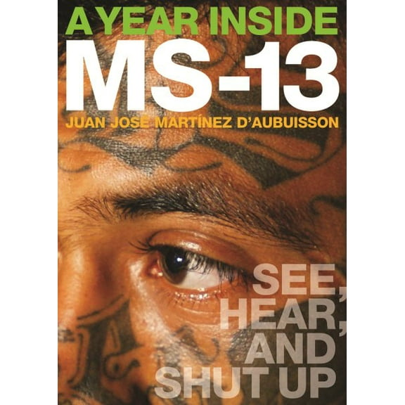 A Year Inside MS-13 (Paperback)