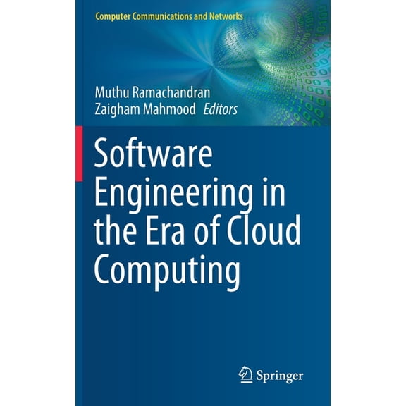 Computer Communications and Networks Software Engineering in the Era of Cloud Computing, (Hardcover)