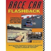 Race Car Flashback: A Celebration of America's Affair With Auto Racing from 1900-1980s [Paperback - Used]