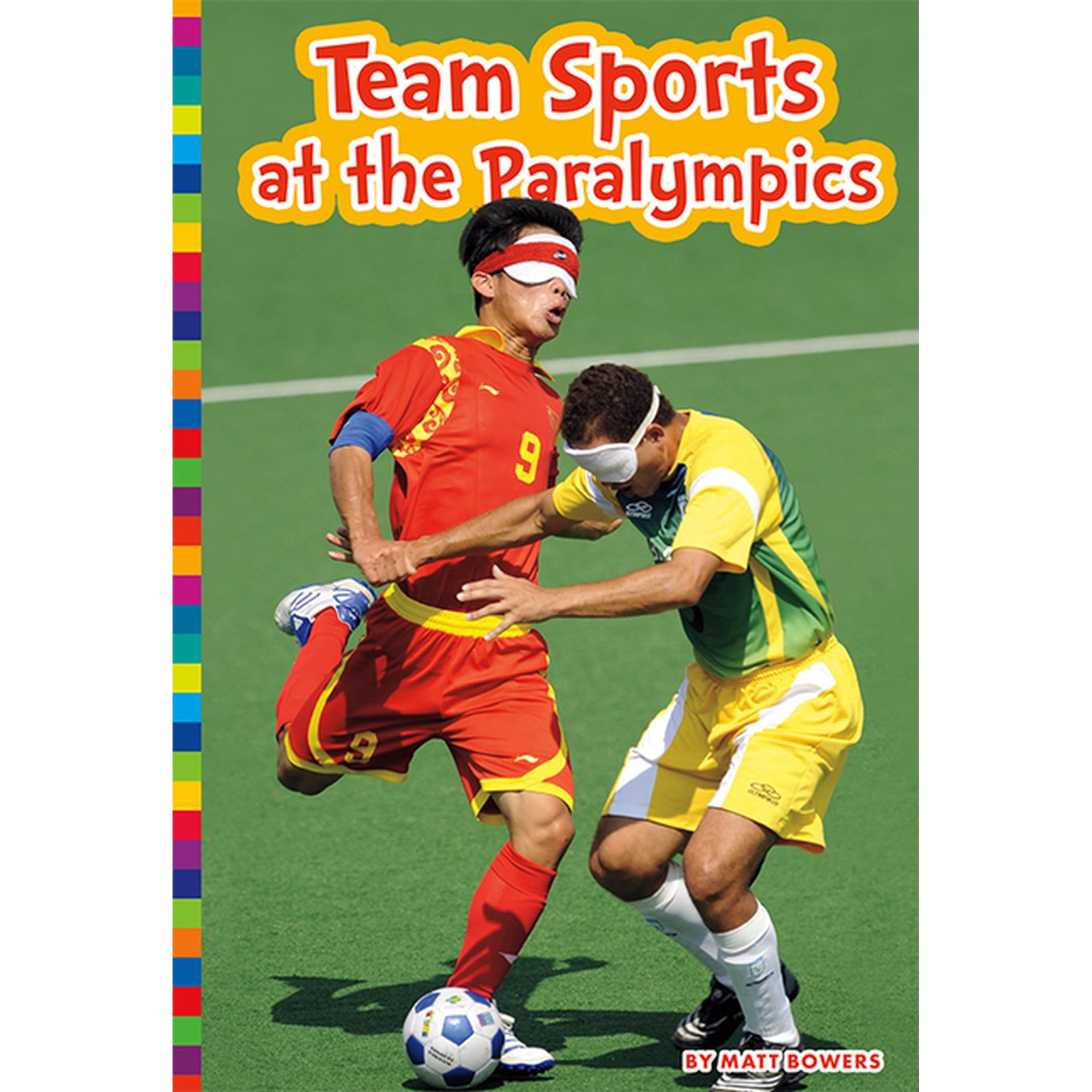 Paralympic Sports: Team Sports at the Paralympics (Paperback)
