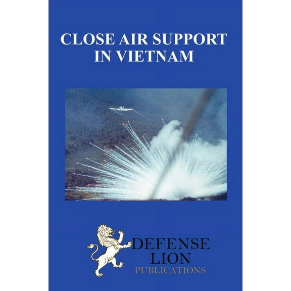 Close Air Support In Vietnam (Paperback)