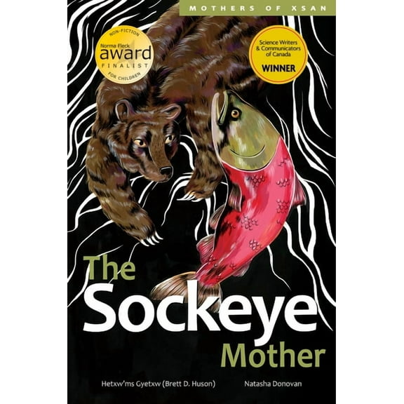 Mothers of Xsan The Sockeye Mother, Book 1, (Hardcover)