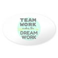 thumbnail image 1 of CafePress - Team Work 1 Sticker - Sticker (Oval), 1 of 1