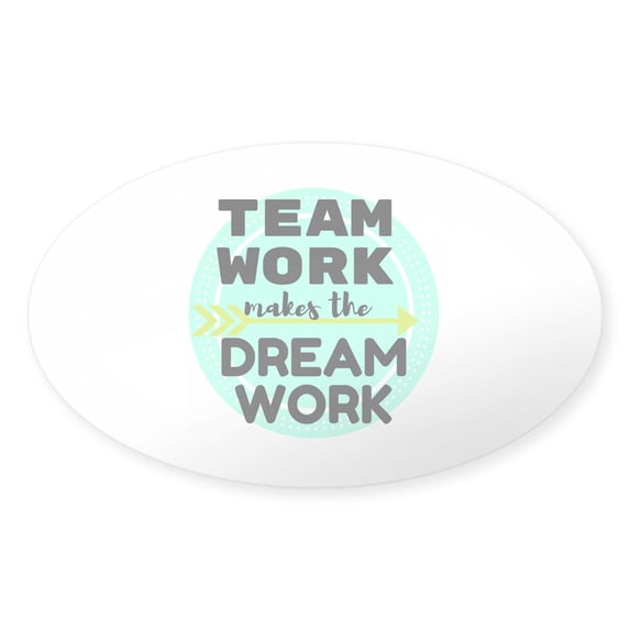 CafePress - Team Work 1 Sticker - Sticker (Oval)