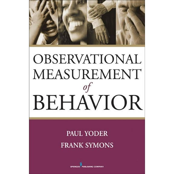 Observational Measurement of Behavior