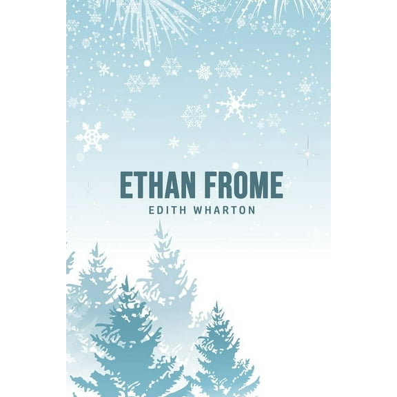 Ethan Frome, (Paperback)