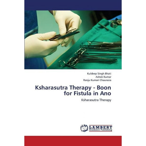 Ksharasutra Therapy - Boon for Fistula in Ano (Paperback)