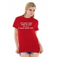 thumbnail image 4 of Funny I Just Hate You Period humor Women's Graphic T Shirt Tees Brisco Brands S, 4 of 6