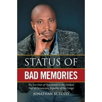 Status of Bad Memories: The Survivor of Oppression in the Darkest War of Democratic Republic of the Congo (Paperback)