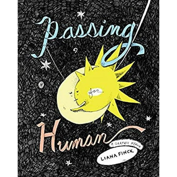 Passing for Human : A Graphic Memoir 9780525508922 Used / Pre-owned