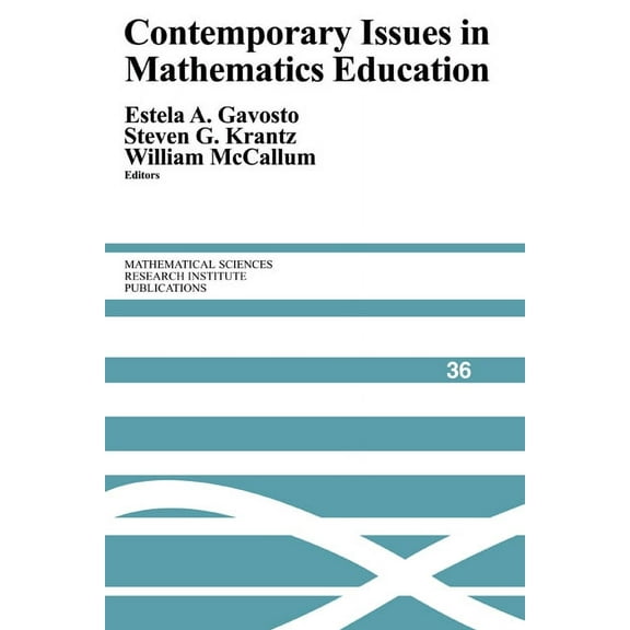 Mathematical Sciences Research Institute Contemporary Issues in Mathematics Education, Book 36, (Paperback)