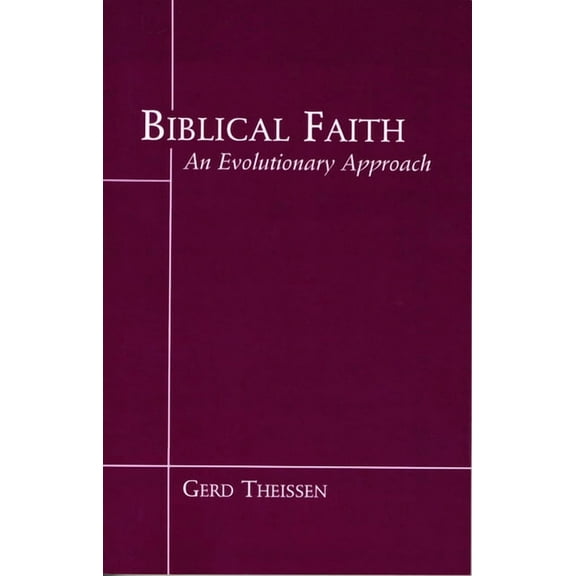Biblical Faith: An Evolutionary Perspective, (Paperback)