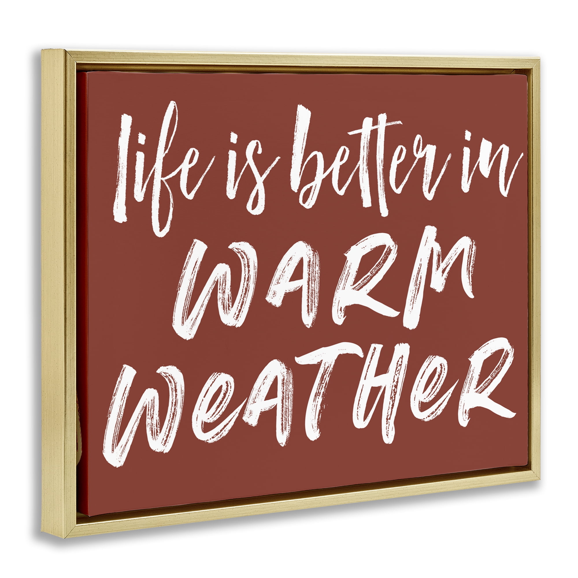 Life Is Better In Warm Weather Gold Framed Floater Canvas Wall Art, design by Lettered and Lined