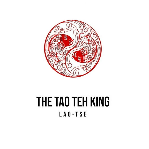 The Tao Teh King, (Paperback)