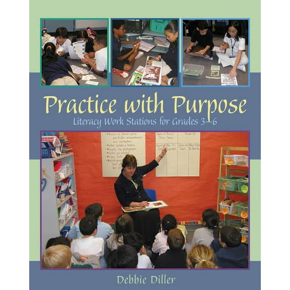 Practice with Purpose: Literacy Work Stations for Grades 3-6, (Paperback)