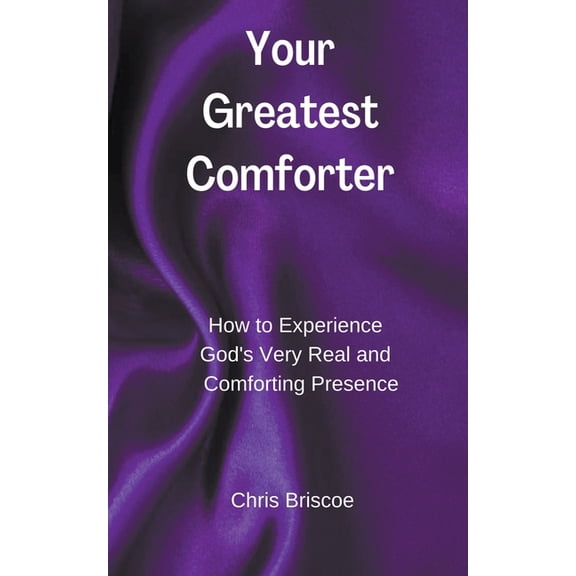 Your Greatest Your Greatest Comforter, Book 1, (Paperback)