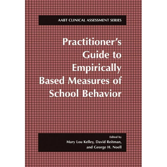 ABCT Clinical Assessment: Practitioner's Guide to Empirically Based Measures of School Behavior (Paperback)