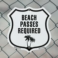 thumbnail image 5 of Beach Passes Required (2 Pack) 6 inch X 6 inch Shield Shaped Commercial Grade Plastic Signs Weather Resistant Made in the USA, 5 of 6