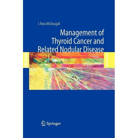 Management of Thyroid Cancer and Related Nodular Disease, (Hardcover)