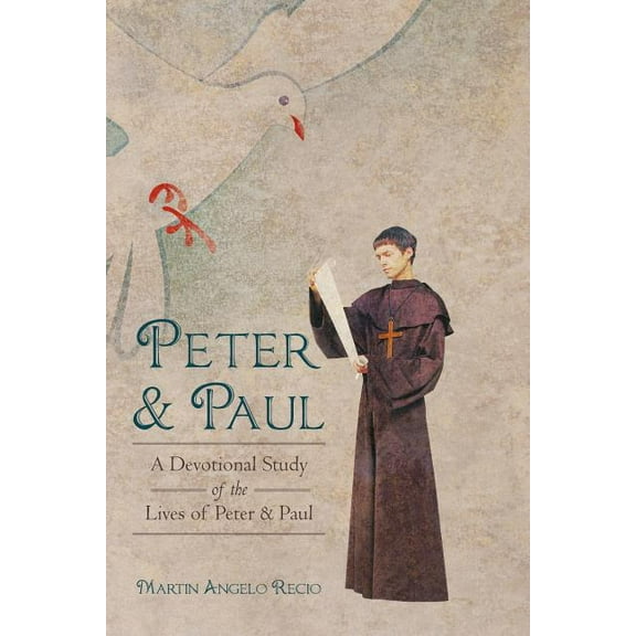 Peter and Paul: A Devotional Study of the Lives of Peter and Paul