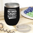 thumbnail image 2 of Officially Retired 2024 Not My Problem Anymore - Funny Retirement, Black 12oz Wine Tumbler, 2 of 5