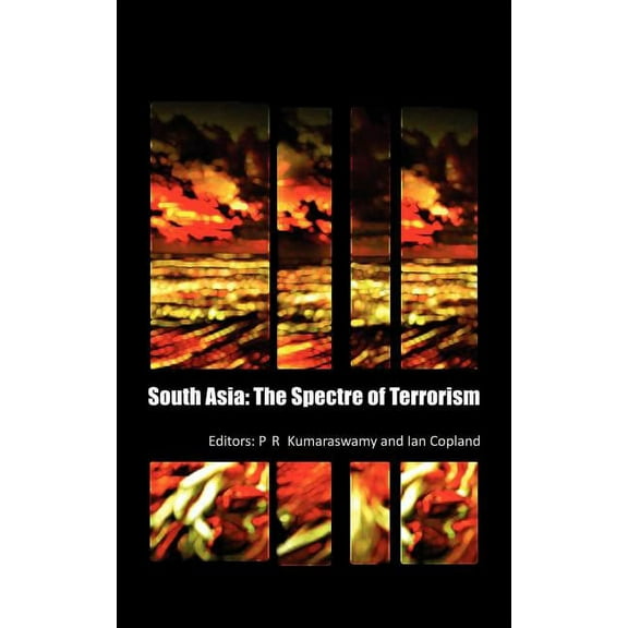 South Asia: The Spectre of Terrorism, (Hardcover)