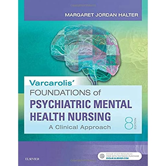 Pre-Owned Varcarolis' Foundations of Psychiatric-Mental Health Nursing, 9780323389679, 0323389678, Paperback, 8 edition