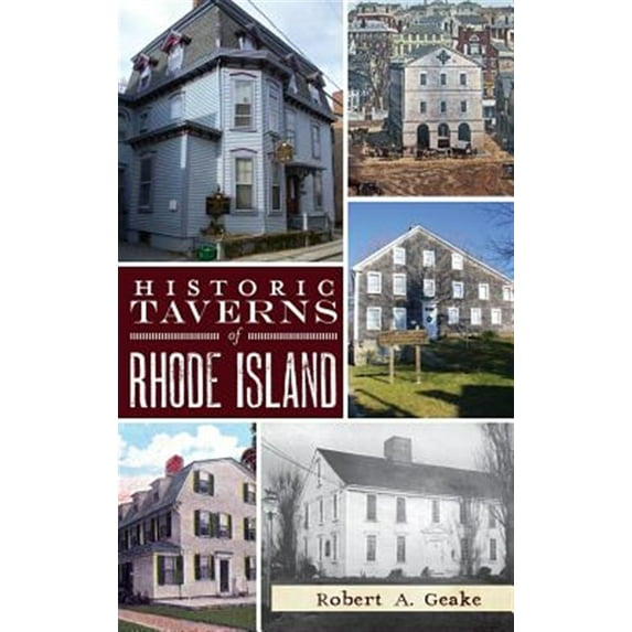 Pre-Owned Historic Taverns of Rhode Island Hardcover
