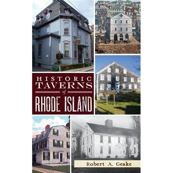 Historic Taverns of Rhode Island (Hardcover)