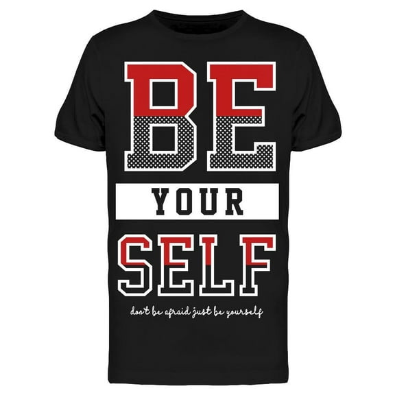 Be Yourself Lettering T-Shirt Men -Image by Shutterstock, Male 3X-Large