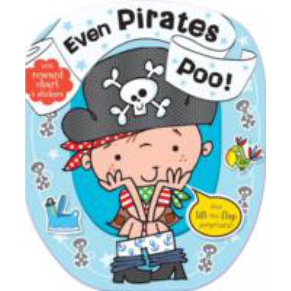 Even Pirates Poo! (Potty Training Books)