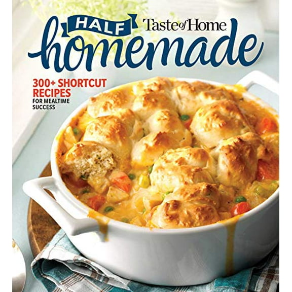 Pre-Owned Taste of Home Half Homemade: 300  Shortcut Recipes for Dinnertime Success! Paperback