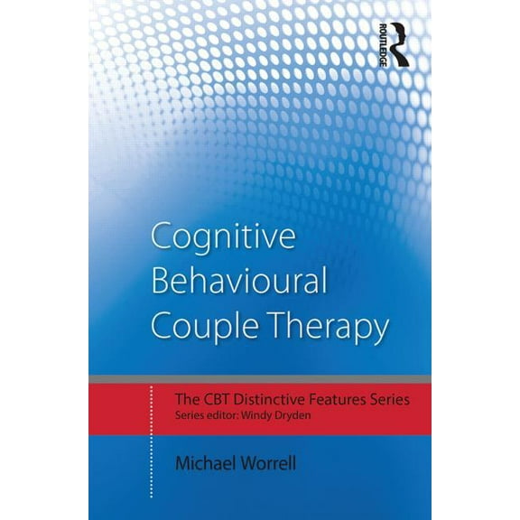 CBT Distinctive Features Cognitive Behavioural Couple Therapy: Distinctive Features, (Paperback)