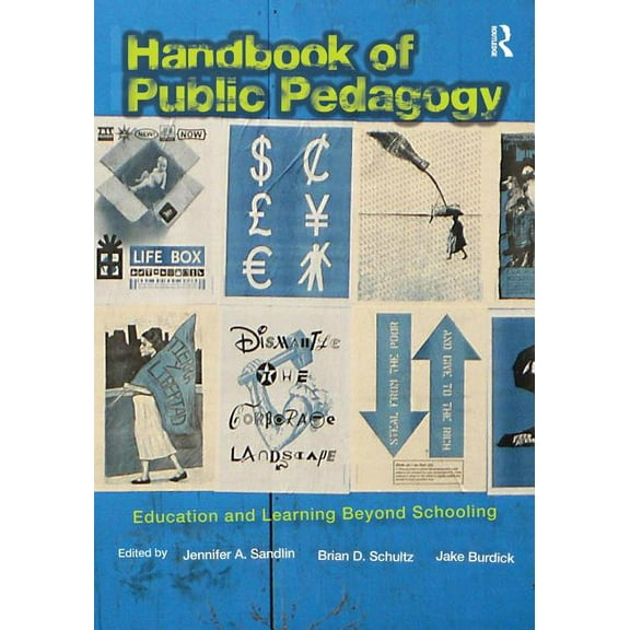 Studies in Curriculum Theory Handbook of Public Pedagogy: Education and Learning Beyond Schooling, (Paperback)