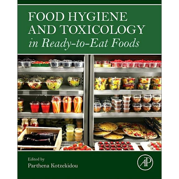 Food Hygiene and Toxicology in Ready-To-Eat Foods, (Hardcover)