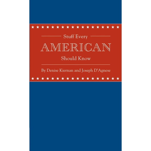 Stuff You Should Know Stuff Every American Should Know, Book 10, (Hardcover)
