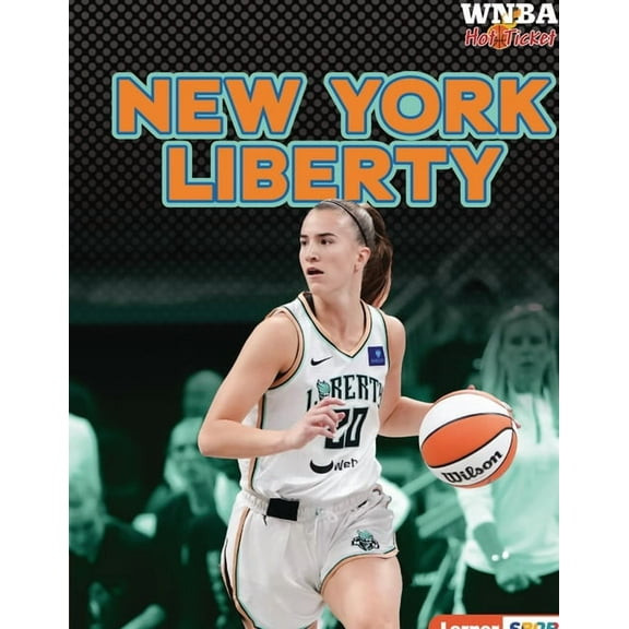 WNBA Hot Ticket (Lerner (Tm) Sports) New York Liberty, (Paperback)