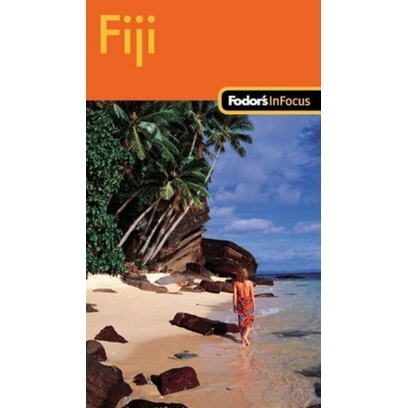 Pre-Owned Fodor's In Focus Fiji, 1st Edition (Travel Guide) (Paperback) 1400006856 9781400006854