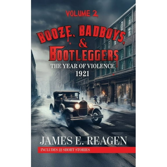 Booze, Badboys & Bootleggers Volume 2, (Hardcover)