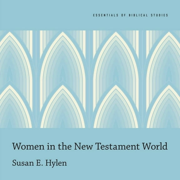 Essentials of Biblical Studies: Women in the New Testament World (Audiobook)