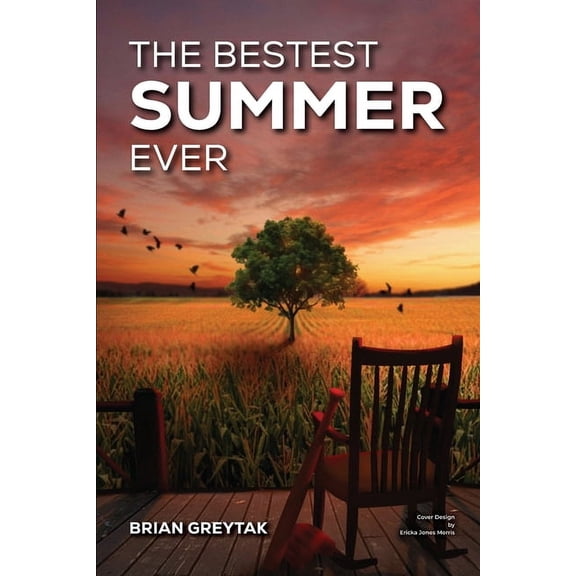 The Bestest Summer Ever, (Paperback)