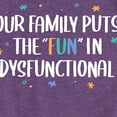 thumbnail image 3 of Instant Message - Celebrate Family - Our Family Puts the "Fun" in Dysfunctional - Toddler & Youth Girls Short Sleeve Graphic T-Shirt, 3 of 6