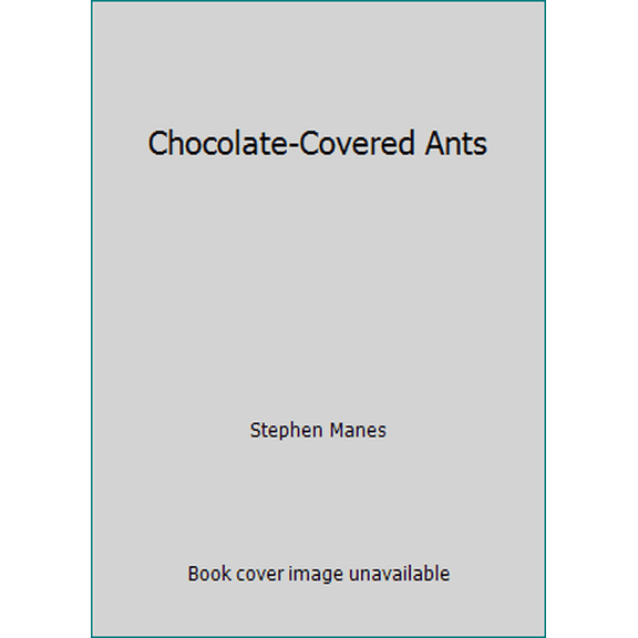 Pre-Owned Chocolate Covered Ants Paperback