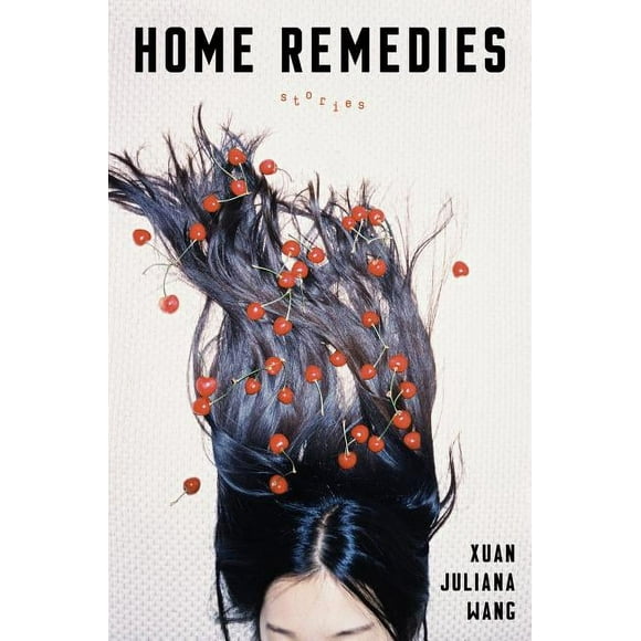 Home Remedies : Stories (Hardcover)