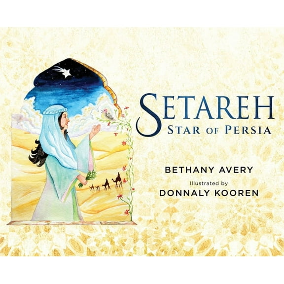 Setareh: Star of Persia, (Hardcover)