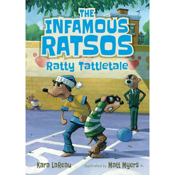 Infamous Ratsos The Infamous Ratsos: Ratty Tattletale, (Hardcover)