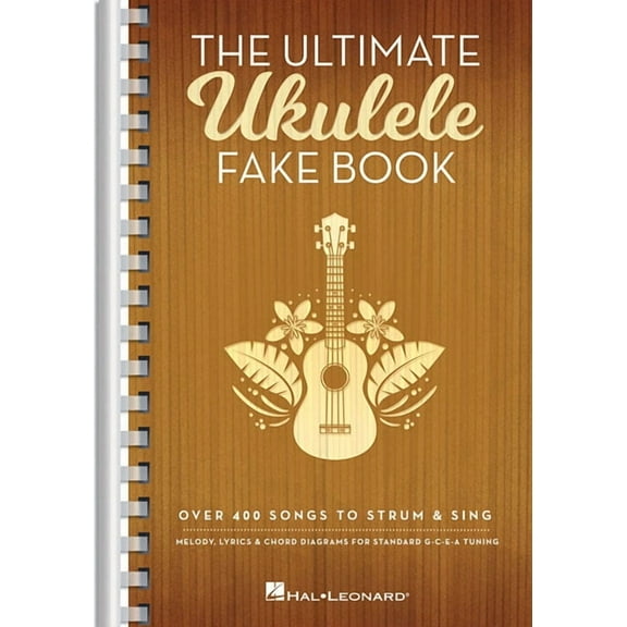 The Ultimate Ukulele Fake Book - Small Edition: Over 400 Songs to Strum & Sing, (Paperback)
