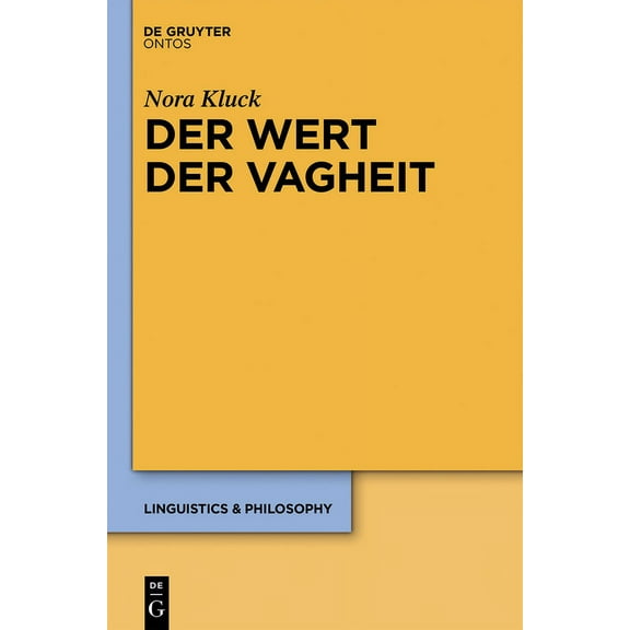 Linguistics & Philosophy Der Wert der Vagheit, Book 5, (Hardcover)