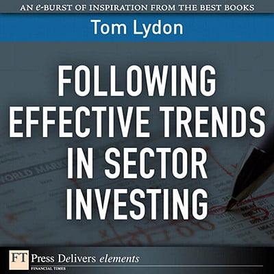 Following Effective Trends in Sector Investing -