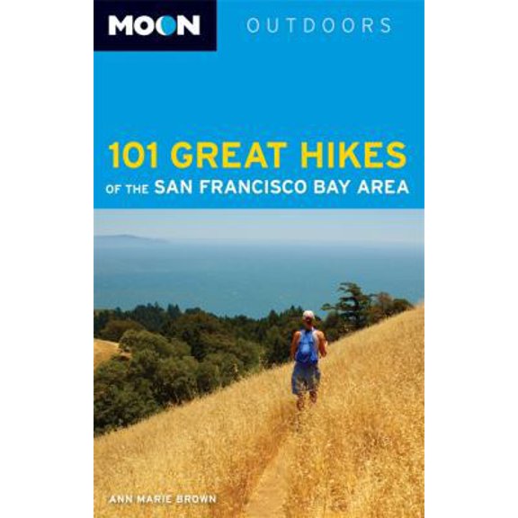 Pre-Owned Moon 101 Great Hikes of the San Francisco Bay Area (Moon Outdoors) (Paperback) 1612386466 9781612386461